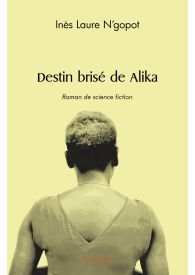 Destin brisé de Alika