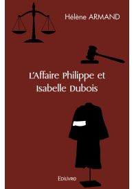 L'Affaire Philippe et Isabelle Dubois