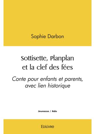 Sottisette, Planplan et la clef des fées