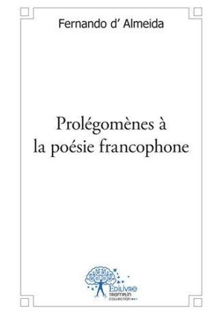 Prolégomènes à la poésie francophone