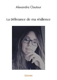 La Délivrance de ma résilience