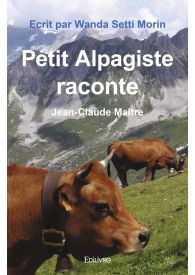 Petit Alpagiste raconte