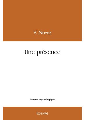 Une présence