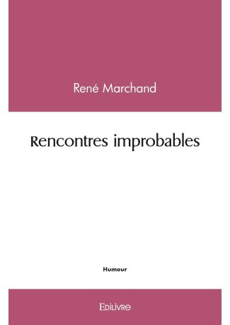 Rencontres improbables