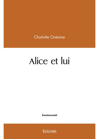 Alice et lui