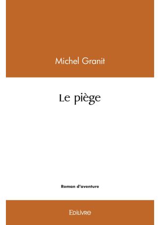 Le piège