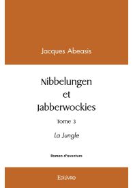 Nibbelungen et Jabberwockies, tome 3