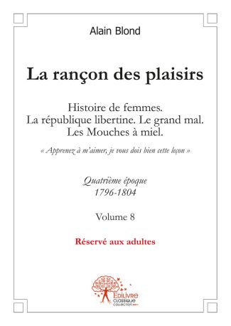 La Rançon des Plaisirs - Tome 8