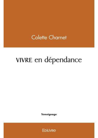 VIVRE en dépendance