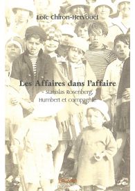 Les Affaires dans l'affaire - Stanislas Rosenberg, Humbert et compagnie