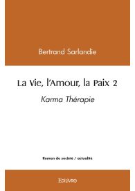 La Vie, l'Amour, la Paix 2