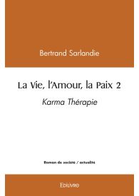 La Vie, l'Amour, la Paix - Tome 2