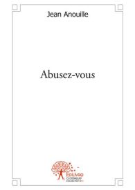 Abusez-vous