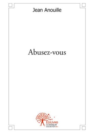 Abusez-vous