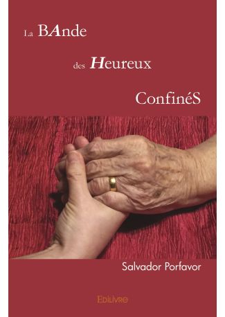 La Bande des heureux confinés