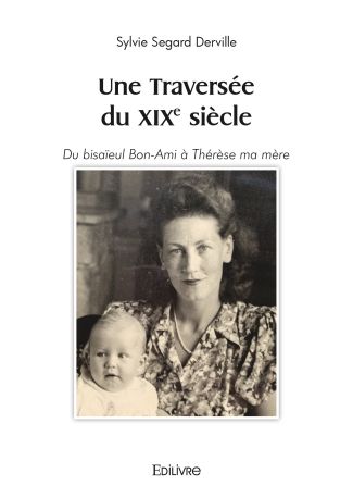 Une Traversée du XIXe siècle