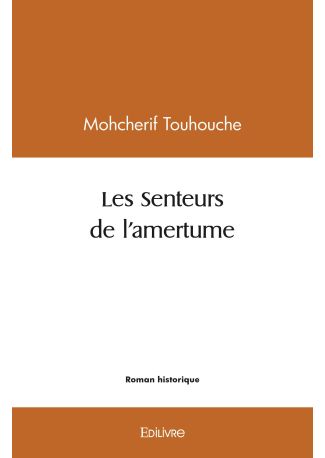 Les Senteurs de l'amertume