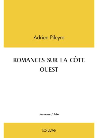 ROMANCES SUR LA CÔTE OUEST