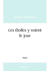 Les Étoiles y voient le jour