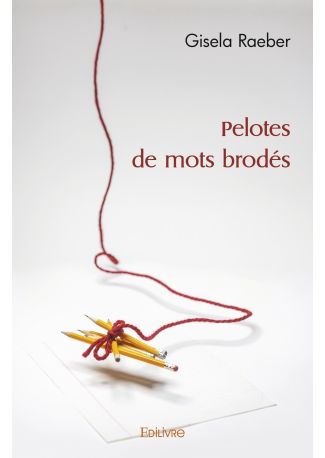 Pelotes de mots brodés