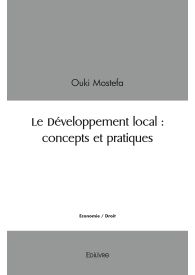 Le Développement local : concepts et pratiques