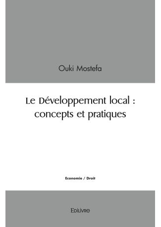 Le Développement local : concepts et pratiques