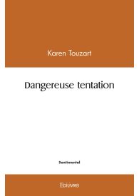 Dangereuse tentation