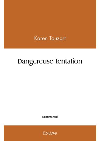 Dangereuse tentation