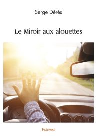 Le Miroir aux alouettes