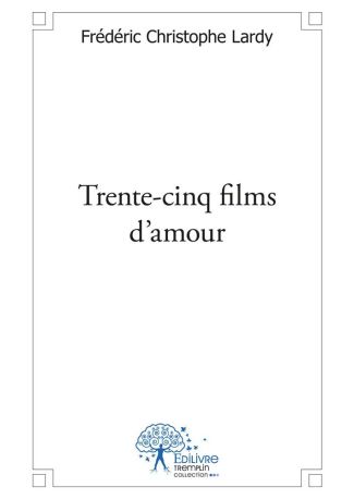 Trente-cinq films d'amour