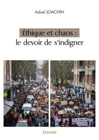 Éthique et chaos : le devoir de s'indigner