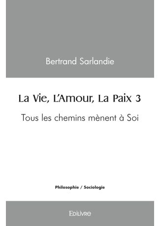 La Vie, L'Amour, La Paix 3