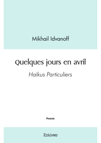 Quelques jours en avril