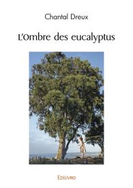 L'Ombre des eucalyptus