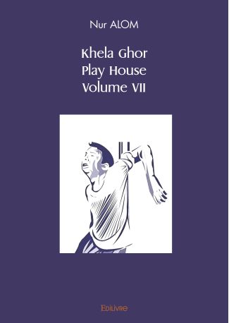 Khela Ghor, Play House Volume VII