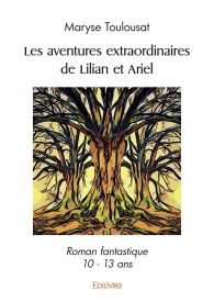 Les Aventures extraordinaires de Lilian et Ariel