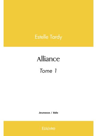 Alliance - Tome 1