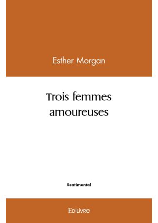 Trois femmes amoureuses