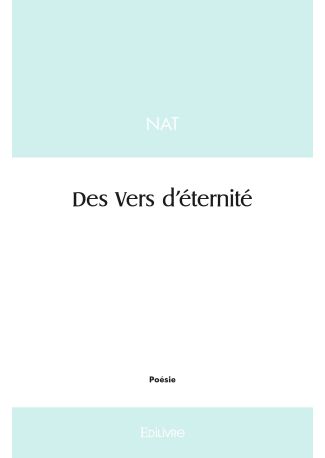 Des Vers d'éternité