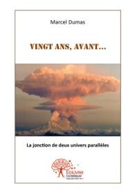 Vingt ans, avant...