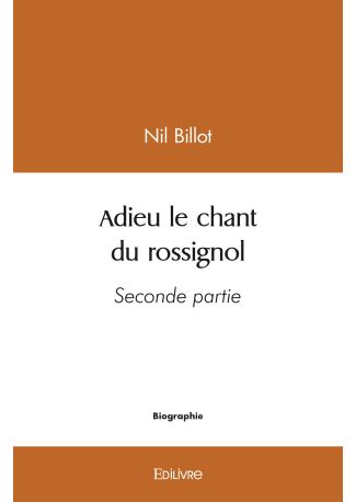 Adieu le chant du rossignol