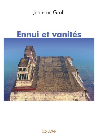 Ennui et vanités