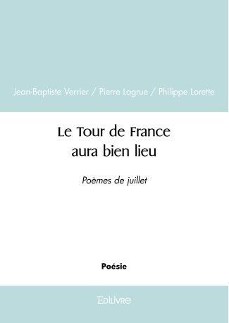 Le Tour de France aura bien lieu