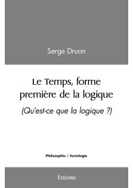 Le Temps, forme première de la logique