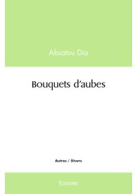 Bouquets d'aubes