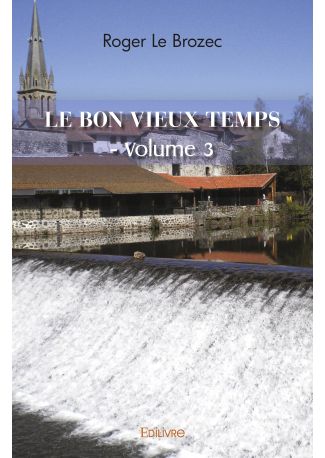 Le Bon Vieux Temps - Tome 3