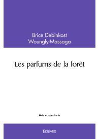 Les parfums de la forêt