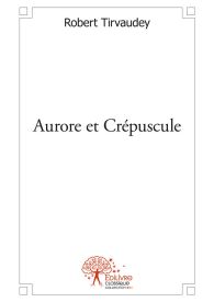 Aurore et Crépuscule