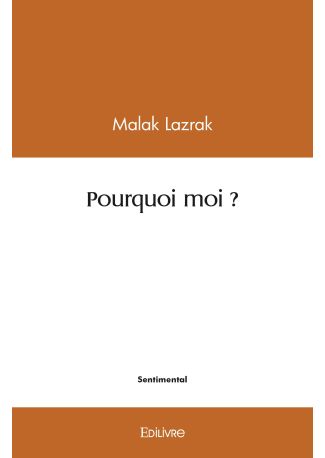 Pourquoi moi ?