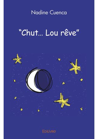 “Chut... Lou rêve”